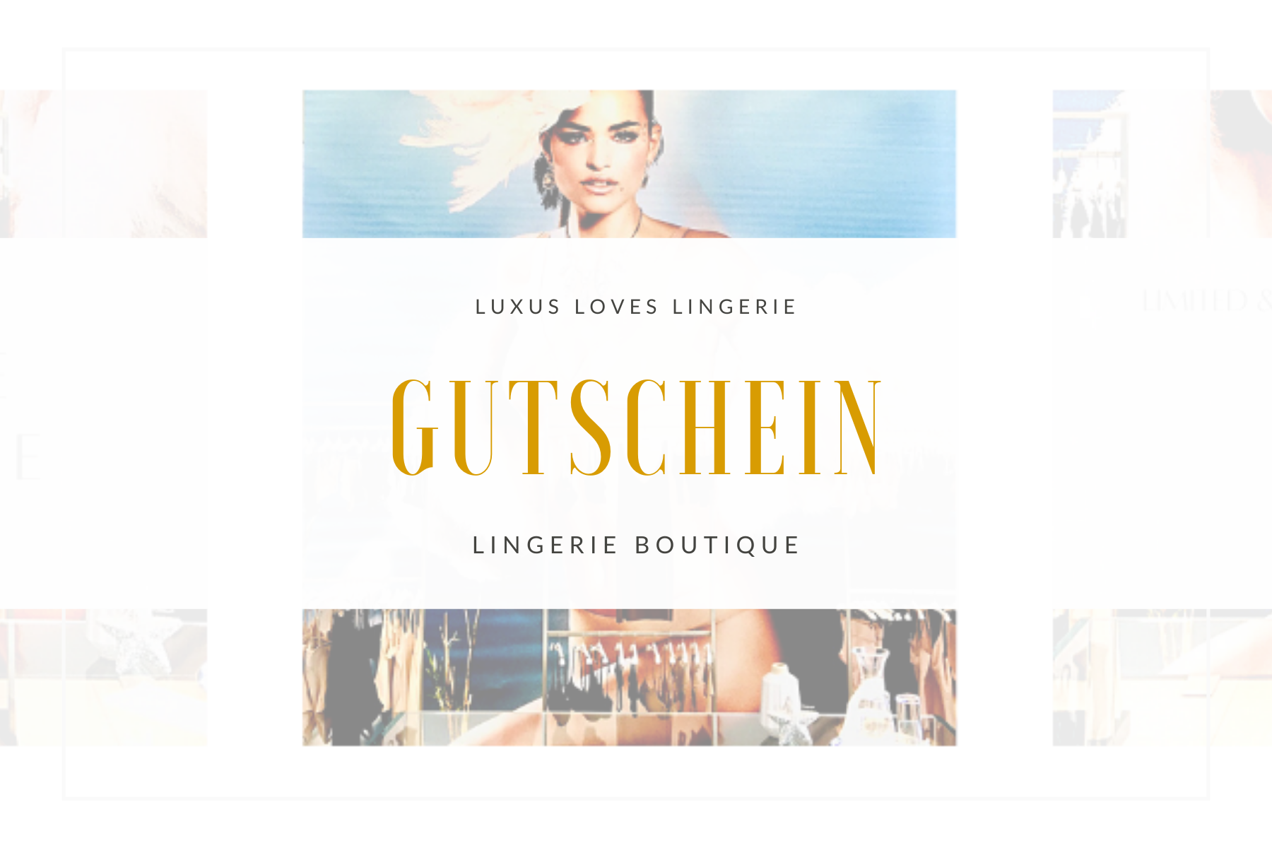 Luxus loves Lingerie Gutschein